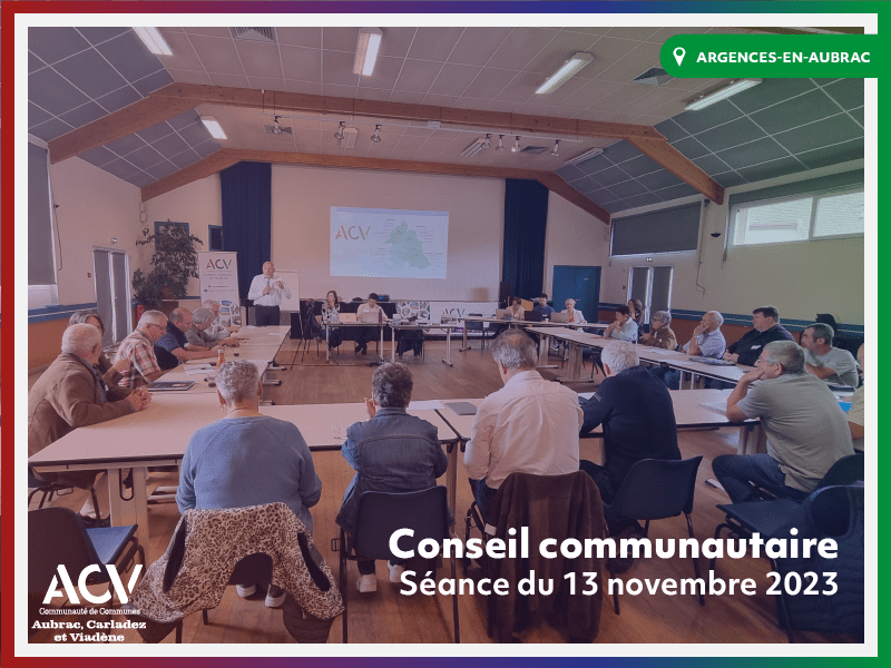 Conseil communautaire Communauté de Communes Aubrac Carladez Viadène 13 novembre 2023 Argences-en-Aubrac