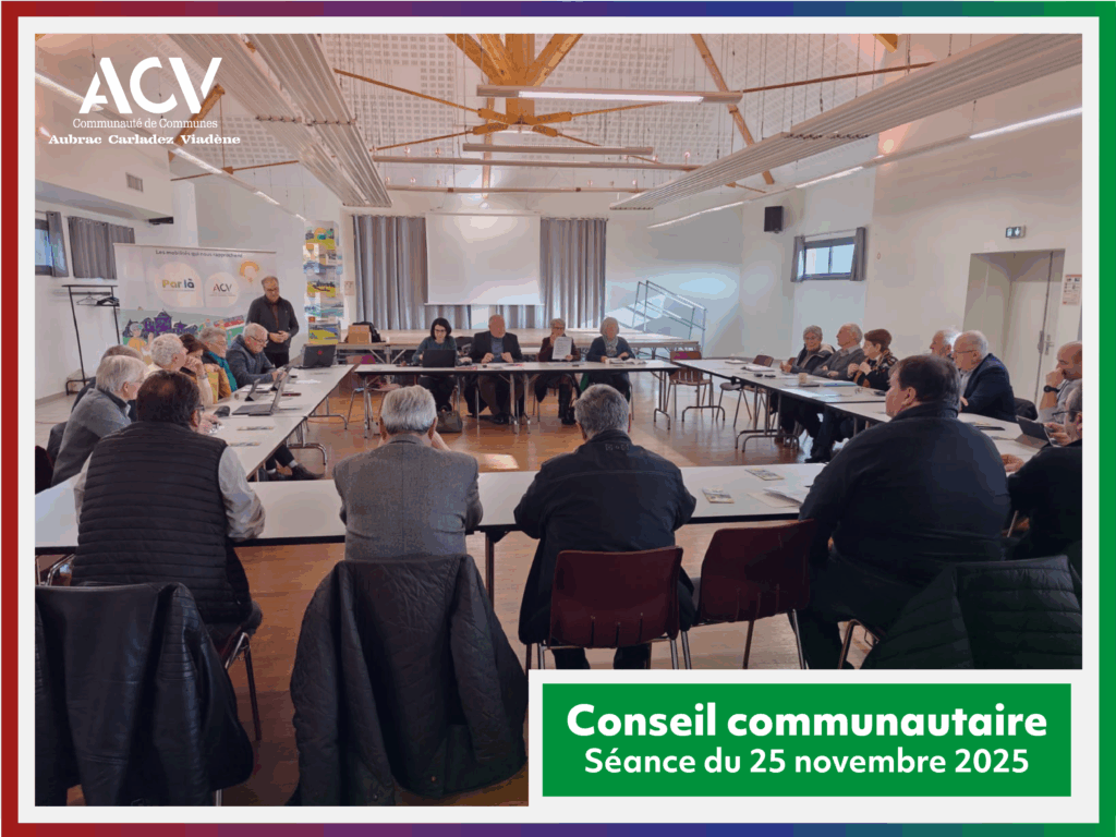 Conseil communautaire du 25 novembre 2025 - Communauté de Communes Aubrac Carladez Viadène